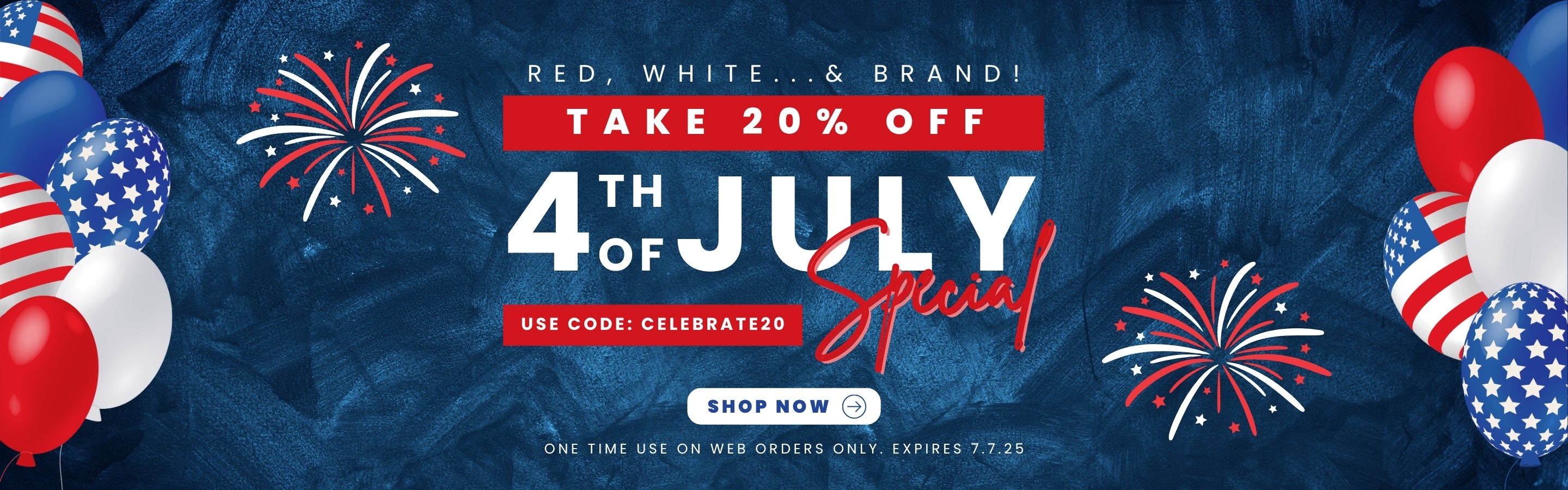 4th of July – 20% Off with code CELEBRATE20. Ends 7/7.